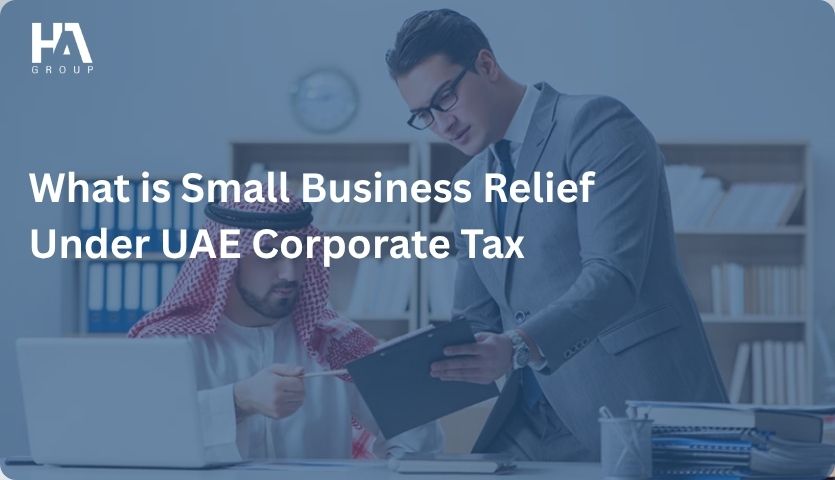What is Small Business Relief Under UAE Corporate Tax