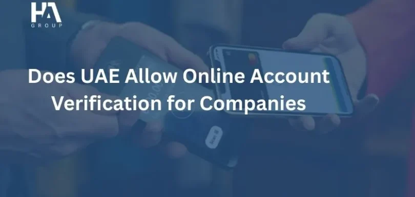 Does UAE Allow Online Account Verification for Companies