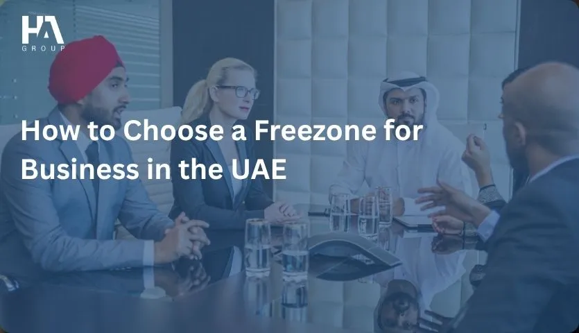 How to Choose a Freezone for Business in the UAE