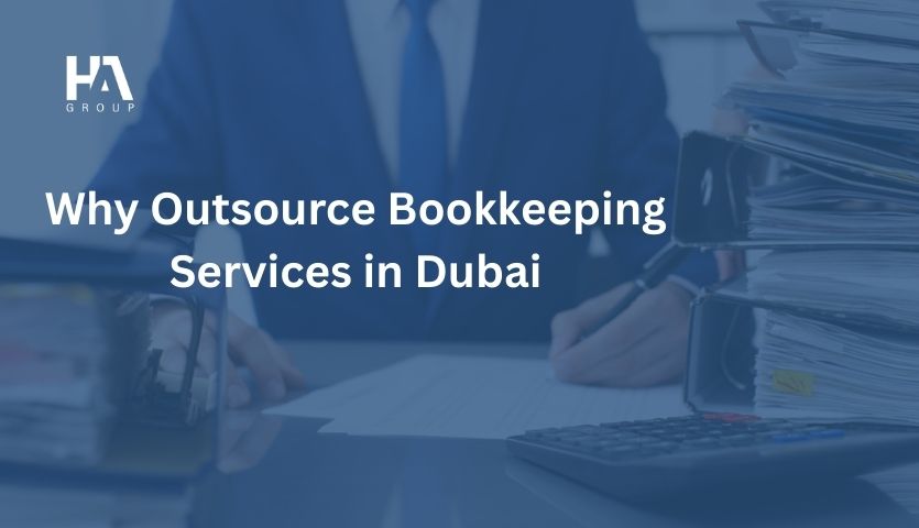Why Outsource Bookkeeping Services in Dubai