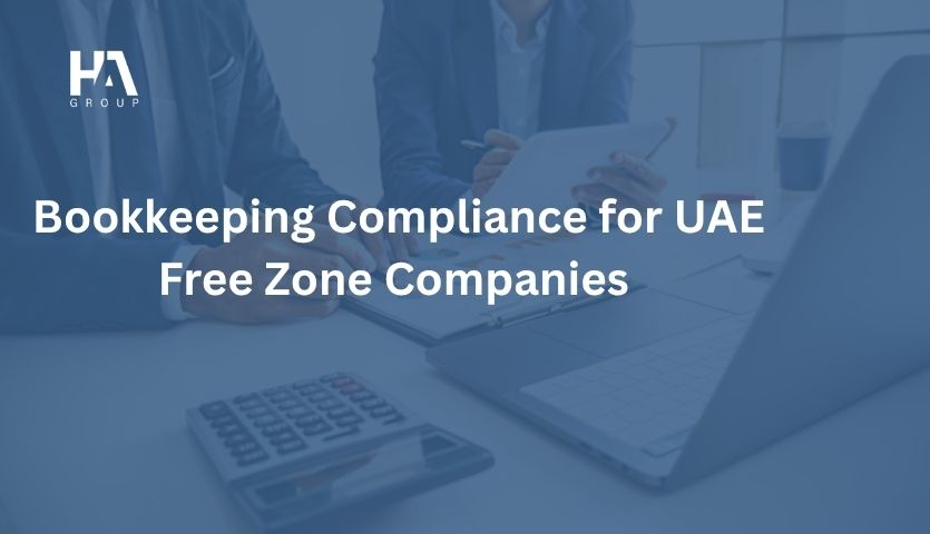 Bookkeeping Compliance for UAE Free Zone Companies