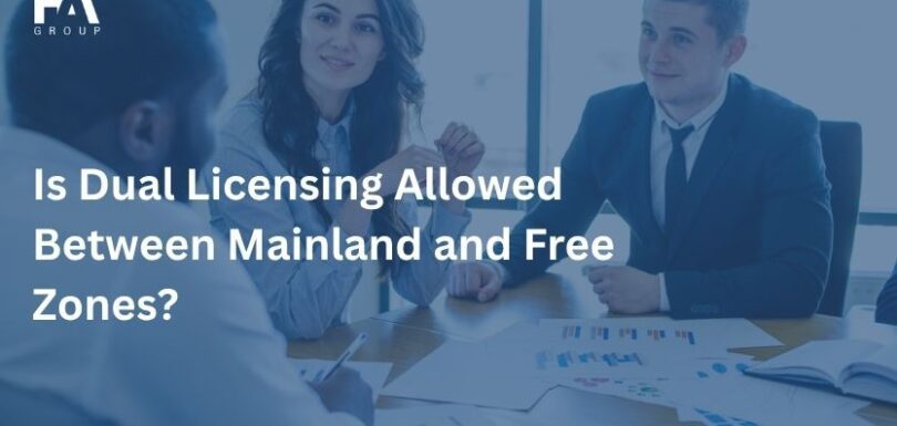 Is Dual Licensing Allowed Between Mainland and Free Zones