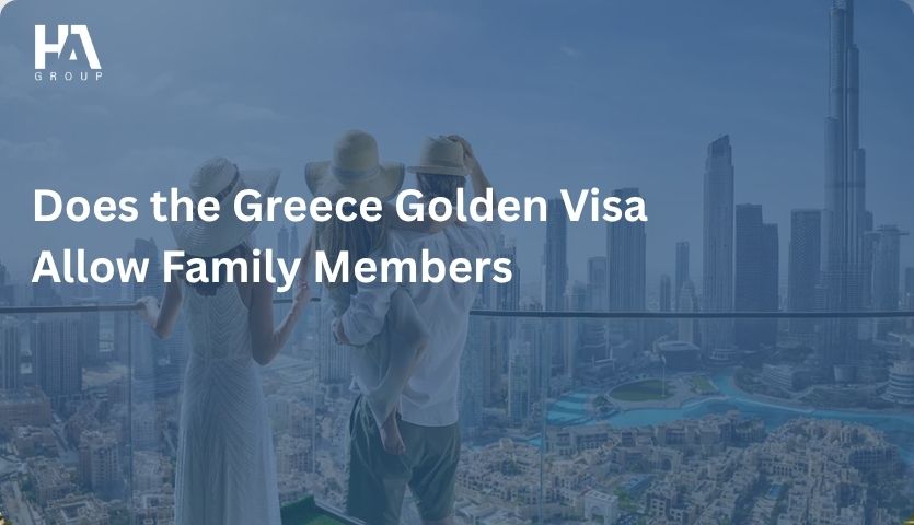 Does the Greece Golden Visa Allow Family Members