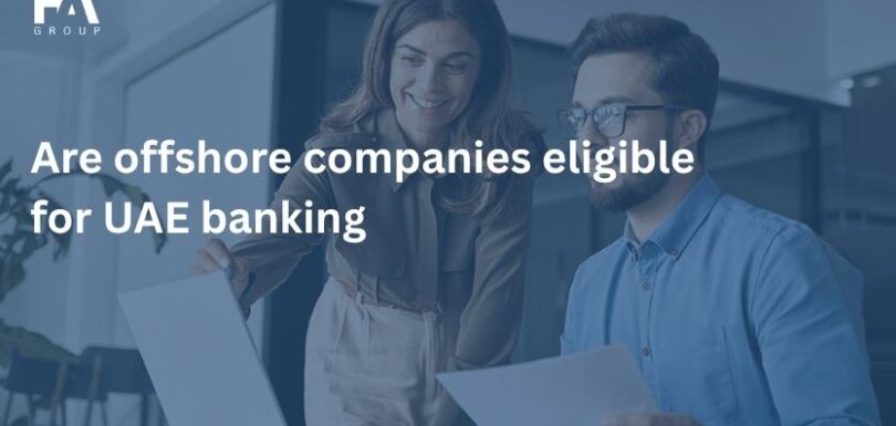 Are offshore companies eligible for UAE banking