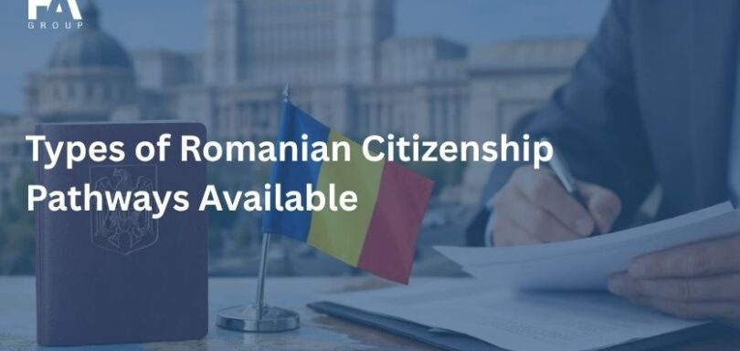 Types of Romanian Citizenship Pathways Available