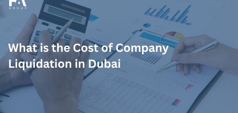 What is the Cost of Company Liquidation in Dubai