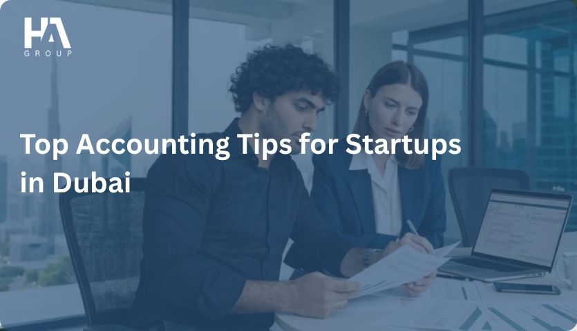 Top Accounting Tips for Startups in Dubai