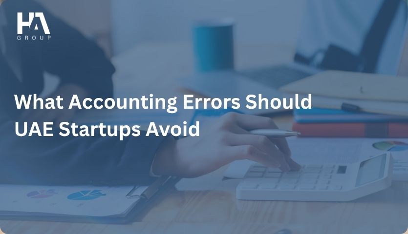 What Accounting Errors Should UAE Startups Avoid?
