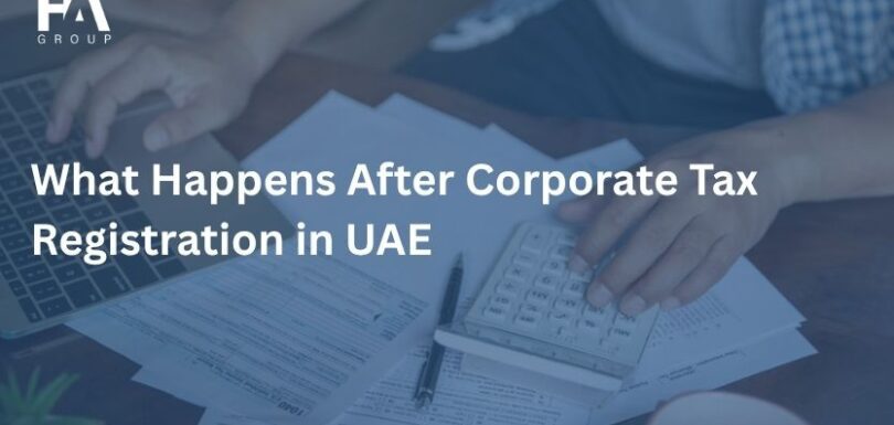 What Happens After Corporate Tax Registration in UAE