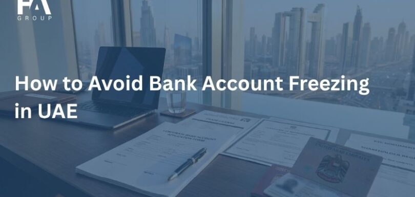 How to Avoid Bank Account Freezing in UAE