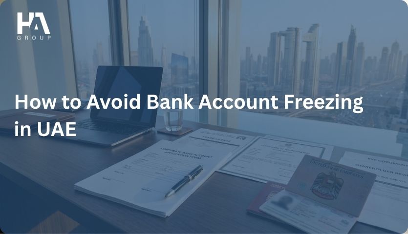How to Avoid Bank Account Freezing in UAE