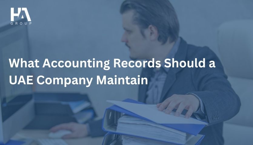 What Accounting Records Should a UAE Company Maintain