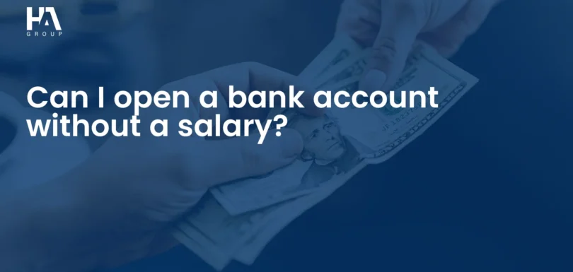 Can I Open a Bank Account Without a Salary