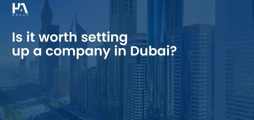 Is It Worth Setting Up a Company in Dubai