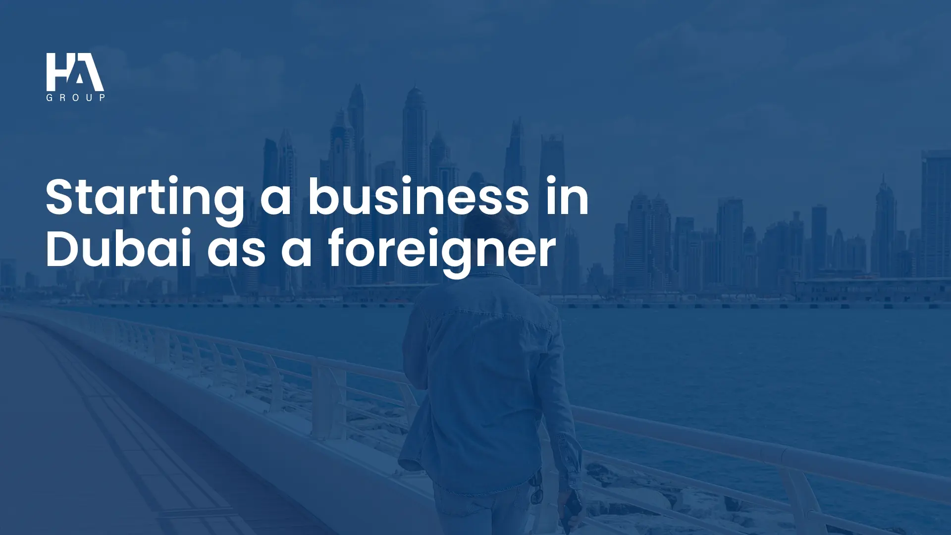 Starting a business in Dubai as a foreigner