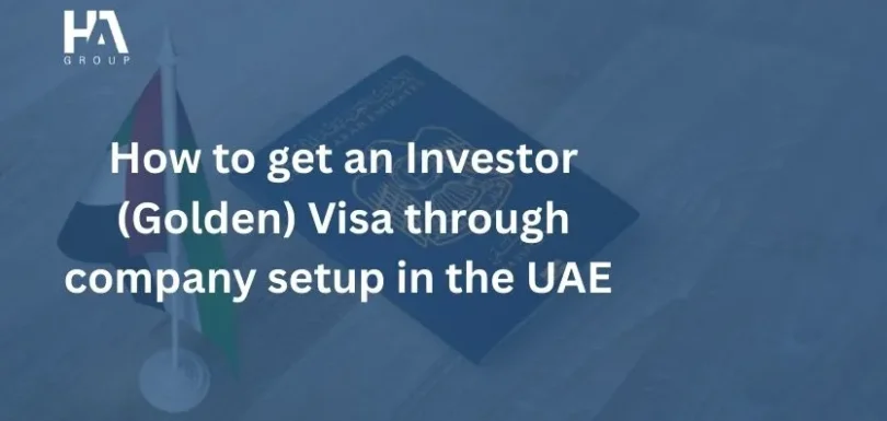 How to get an Investor (Golden) Visa through company setup in the UAE