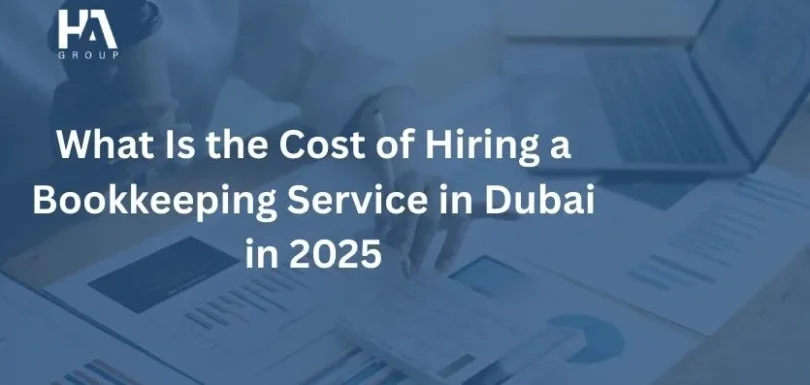 What Is the Cost of Hiring a Bookkeeping Service in Dubai