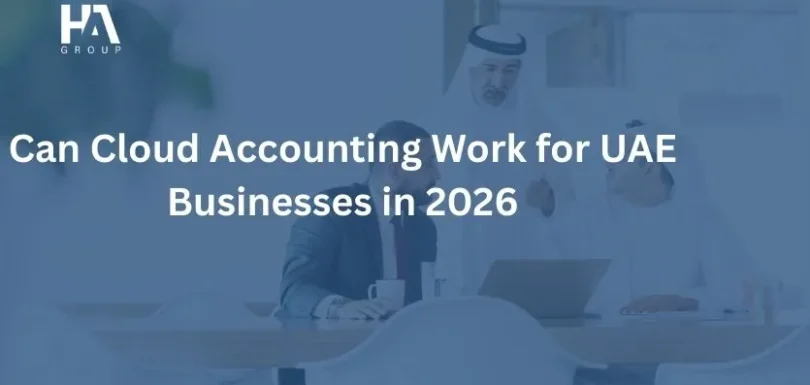 Can Cloud Accounting Work for UAE Businesses in 2026
