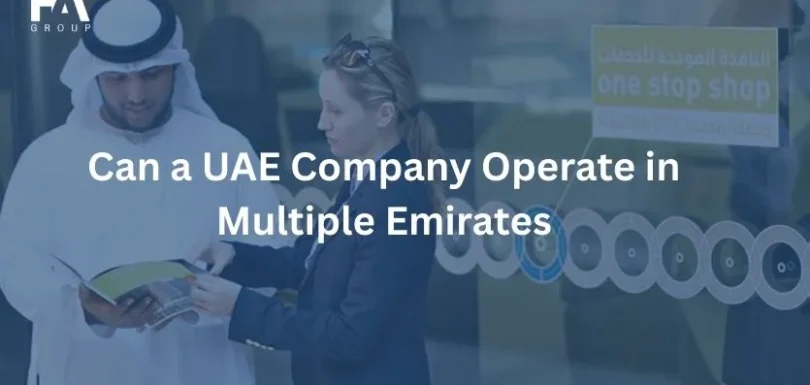 Can a UAE Company Operate in Multiple Emirates
