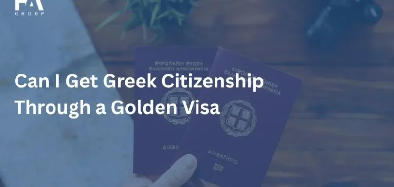 Can I Get Greek Citizenship Through a Golden Visa