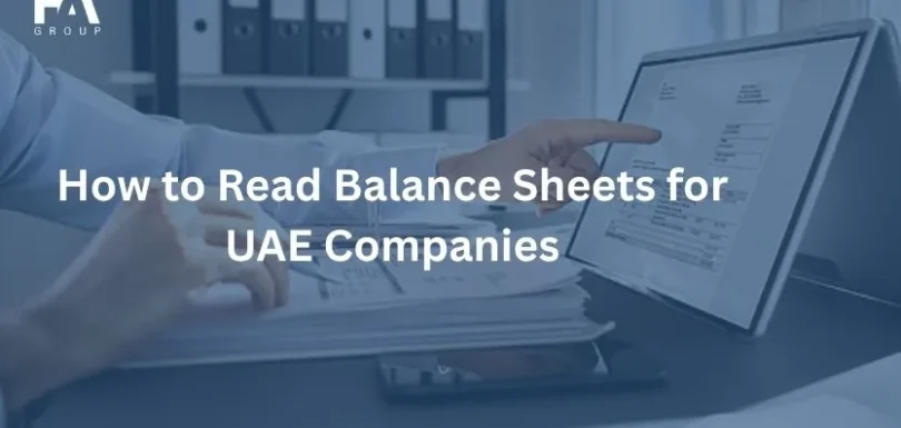 How to Read Balance Sheets for UAE Companies