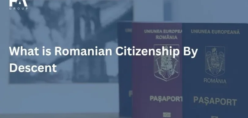What is Romanian Citizenship By Descent