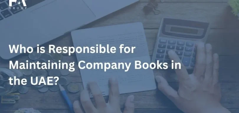 Who is Responsible for Maintaining Company Books in the UAE